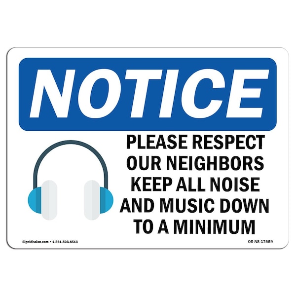 Safety Sign, OSHA Notice, 12" Height, Please Respect Our Neighbors Sign With Symbol, Landscape